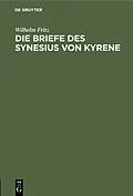E-Book (pdf) Die Briefe des Synesius von Kyrene von Wilhelm Fritz