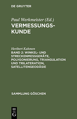 E-Book (pdf) Vermessungskunde / Winkel- und Streckenmeßgeräte, Polygonierung, Triangulation und Trilateration, Satellitengeodäsie von Heribert Kahmen