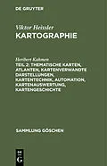 PDF Thematische Karten, Atlanten, kartenverwandte Darstellungen, Kartentechnik, Automation, Kartenauswertung, Kartengeschichte von Heribert Kahmen
