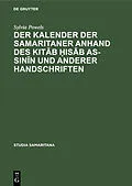 E-Book (pdf) Der Kalender der Samaritaner anhand des Kitb isb as-sinn und anderer Handschriften von Sylvia Powels