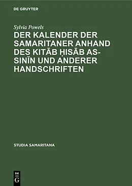 E-Book (pdf) Der Kalender der Samaritaner anhand des Kitb isb as-sinn und anderer Handschriften von Sylvia Powels