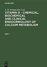 E-Book (pdf) Vitamin D - Chemical, Biochemical and Clinical Endocrinology of Calcium Metabolism von 