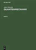 E-Book (pdf) Quantenmechanik. Band 2 von Albert Messiah
