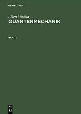 E-Book (pdf) Quantenmechanik. Band 2 von Albert Messiah