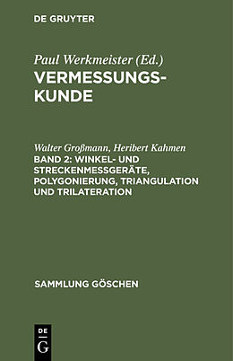 E-Book (pdf) Vermessungskunde / Winkel- und Streckenmeßgeräte, Polygonierung, Triangulation und Trilateration von Walter Großmann, Heribert Kahmen