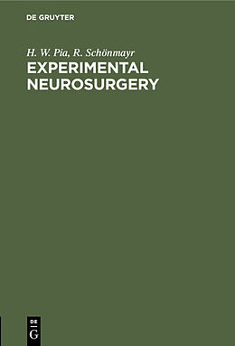 Livre Relié Experimental Neurosurgery de H. W. Pia, R. Schönmayr