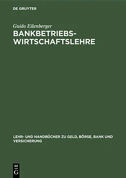 E-Book (pdf) Bankbetriebswirtschaftslehre von Guido Eilenberger