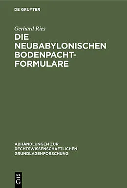 E-Book (pdf) Die neubabylonischen Bodenpachtformulare von Gerhard Ries