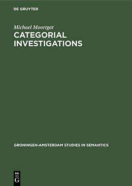 Livre Relié Categorial Investigations de Michael Moortgat