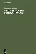 E-Book (pdf) Old Testament Introduction von Werner H. Schmidt