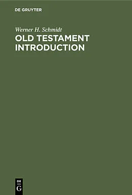 E-Book (pdf) Old Testament Introduction von Werner H. Schmidt