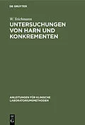 E-Book (pdf) Untersuchungen von Harn und Konkrementen von W. Teichmann