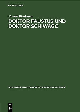 Fester Einband Doktor Faustus und Doktor Schiwago von Henrik Birnbaum