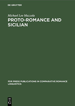 Livre Relié Proto-Romance and Sicilian de Michael Lee Mazzola