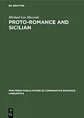 PDF Proto-Romance and Sicilian von Michael Lee Mazzola