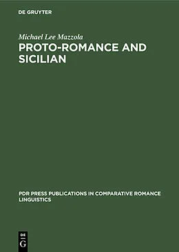 PDF Proto-Romance and Sicilian von Michael Lee Mazzola