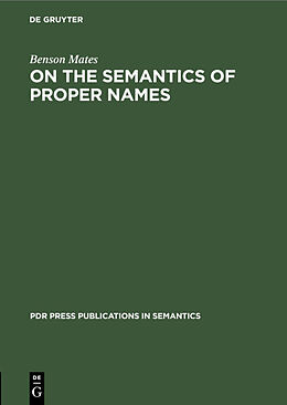 Livre Relié On the Semantics of Proper Names de Benson Mates