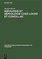 eBook (pdf) Idéologie et sémiologie chez Locke et Condillac de Herman Parret
