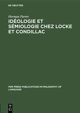 E-Book (pdf) Idéologie et sémiologie chez Locke et Condillac von Herman Parret