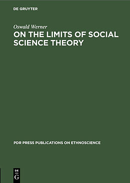 Livre Relié On the Limits of Social Science Theory de Oswald Werner