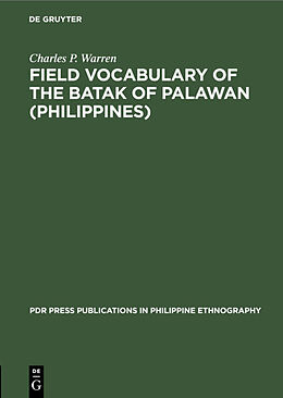 Livre Relié Field Vocabulary of the Batak of Palawan (Philippines) de Charles P. Warren