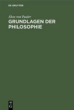 PDF Grundlagen der Philosophie von Ákos von Pauler