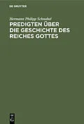 E-Book (pdf) Predigten über die Geschichte des Reiches Gottes von Hermann Philipp Schnabel
