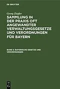 E-Book (pdf) Bayerische Gesetze und Verordnungen von Georg Ziegler