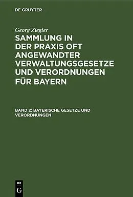 E-Book (pdf) Bayerische Gesetze und Verordnungen von Georg Ziegler