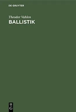 E-Book (pdf) Ballistik von Theodor Vahlen