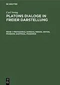 E-Book (pdf) Protagoras, Gorgias, Menon, Kriton, Phaedon, Gastmahl, Phaedros von Carl Vering