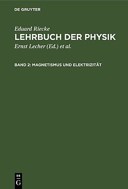Fester Einband Eduard Riecke: Lehrbuch der Physik / Magnetismus und Elektrizität von Eduard Riecke