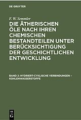 E-Book (pdf) F. W. Semmler: Die ätherischen Öle nach ihren chemischen Bestandteilen... / Hydriert-cyklische Verbindungen  Kohlenwasserstoffe von F. W. Semmler