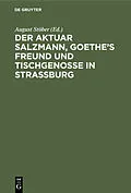 E-Book (pdf) Der Aktuar Salzmann, Goethes Freund und Tischgenosse in Straßburg von 