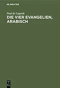 E-Book (pdf) Die vier Evangelien, arabisch von Paul de Lagarde