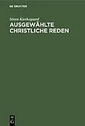 E-Book (pdf) Ausgewählte christliche Reden von Sören Kierkegaard