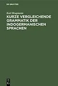 E-Book (pdf) Kurze vergleichende Grammatik der indogermanischen Sprachen von Karl Brugmann
