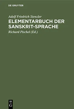 E-Book (pdf) Elementarbuch der Sanskrit-Sprache von Adolf Friedrich Stenzler