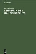 E-Book (pdf) Lehrbuch des Handelsrechts von Karl Lehmann
