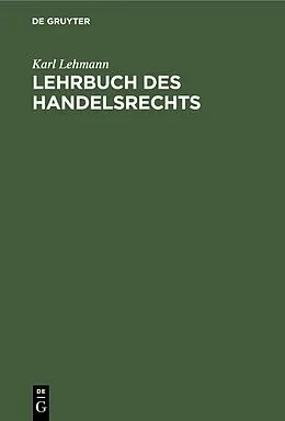 E-Book (pdf) Lehrbuch des Handelsrechts von Karl Lehmann
