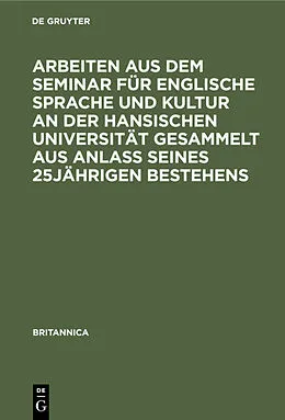PDF Arbeiten aus dem Seminar für englische Sprache und Kultur an der Hansischen Universität gesammelt aus Anlaß seines 25jährigen Bestehens von 