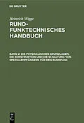 E-Book (pdf) Die physikalischen Grundlagen, die Konstruktion und die Schaltung von Spezialempfängern für den Rundfunk von Heinrich Wigge