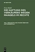 E-Book (pdf) Geschichtliche Studien über den Haftungserfolg von Ernst Rabel