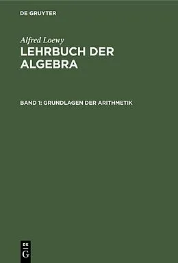 E-Book (pdf) Grundlagen der Arithmetik von Alfred Loewy