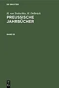 PDF Preußische Jahrbücher. Band 55 von H. Von Treitschke, H. Delbrück