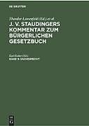 J. v. Staudingers Kommentar zum Bürgerlichen Gesetzbuch / Sachenrecht