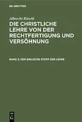 E-Book (pdf) Der biblische Stoff der Lehre von Albrecht Ritschl