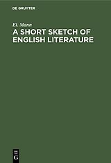 E-Book (pdf) A Short Sketch of English Literature von El. Mann
