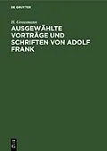 E-Book (pdf) Ausgewählte Vorträge und Schriften von Adolf Frank von H. Grossmann