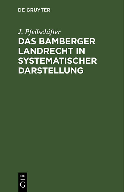 Das Bamberger Landrecht in systematischer Darstellung